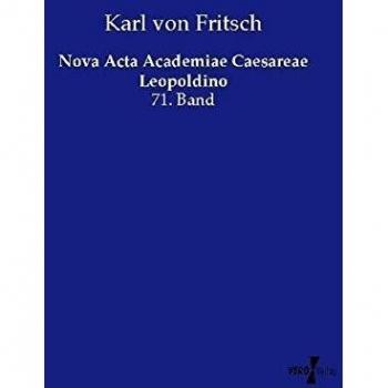 Nova Acta Academiae Caesareae Leopoldino: 71. Band