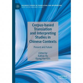 Corpus-based Translation and Interpreting Studies in Chinese Contexts