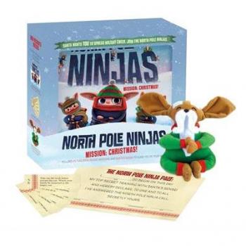North Pole Ninjas MISSION Christmas by Tyler Knott GregsonSarah Linden
