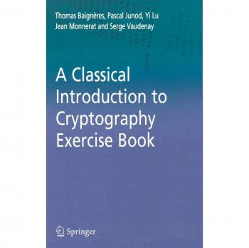 A Classical Introduction to Cryptography Exercise Book