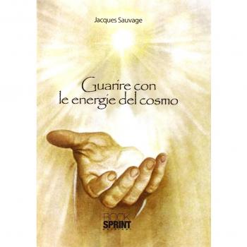 Guarire con le energie del cosmo