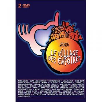 Enfoirés 2006 – Le Village en DVD double