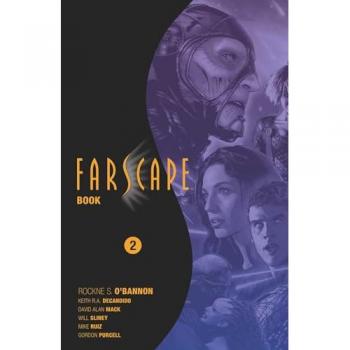 Rockne S. O’Bannon Farscape Omnibus Book Two