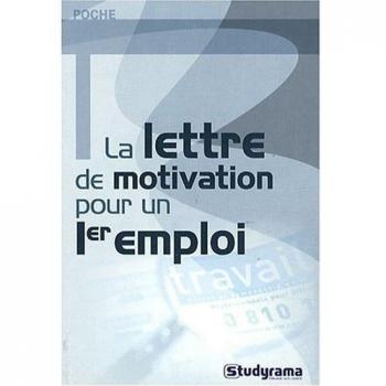 La lettre de motivation pour un 1er emploi