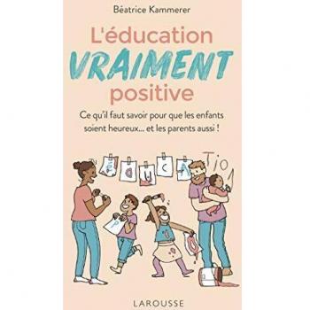 L'éducation vraiment positive