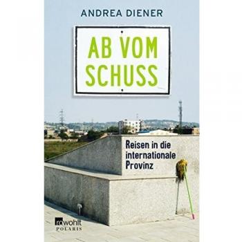 Ab vom Schuss | Andrea Diener