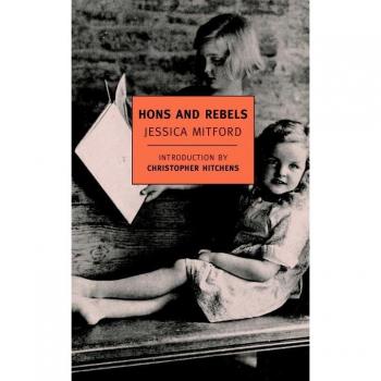 Hons and Rebels by Jessica Mitford & Introduction by Christopher Hitchens