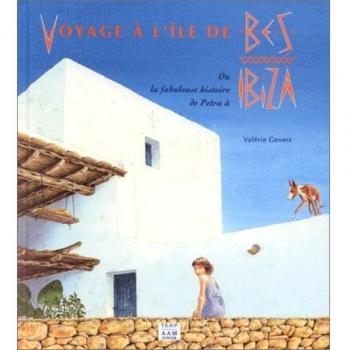Voyage a l'ile de bes ou la fabuleuse histoire de petra a ib