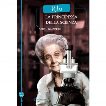 Rita. La principessa della scienza