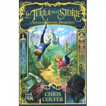 L'incantesimo del desiderio. La terra delle storie (Vol. 1)