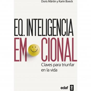 EQ. Inteligencia Emocional: Claves para triunfar en la vida (Tapa blanda con solapas).