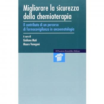 Migliorare la sicurezza della chemioterapia. Il contributo di un percorso di farmacovigilanza in oncoematologia