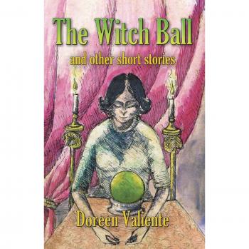 The Witch Ball and Other Short Stories