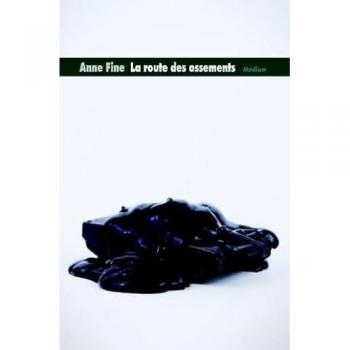Anne Fine La Route Des Ossements