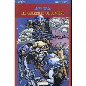 Darkwar, tome 1 : Les guerriers de lumière