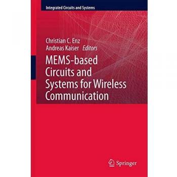 MEMS-based Circuits and Systems for Wireless Communication (Integrated Circuits and Systems)