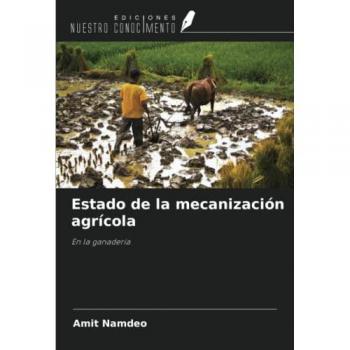 Namdeo, Amit: Estado de la mecanización agrícola