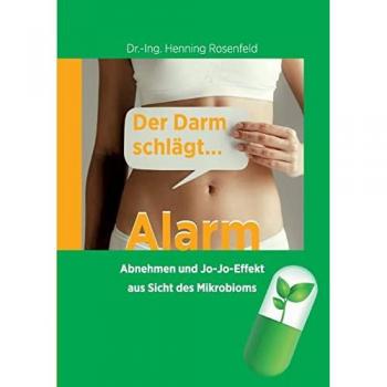 Der Darm schlägt Alarm: Abnehmen und Jo-Jo-Effekt aus Sicht des Mikrobioms