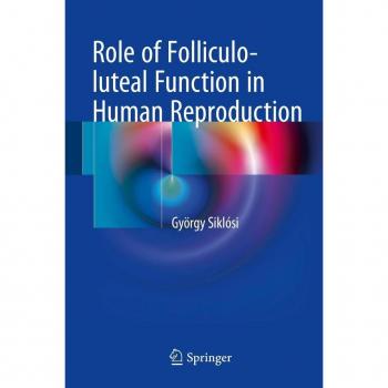 Role of Folliculo-luteal Function in Human Reproduction