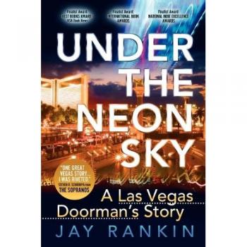 Under the Neon Sky...a Las Vegas Doorman's Story