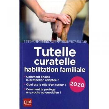 Tutelle, curatelle, habilitation familiale