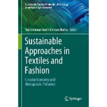 Sustainable Approaches in Textiles and Fashion