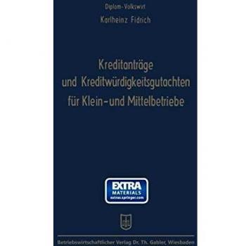 Kreditanträge und Kreditwürdigkeitsgutachten für Klein