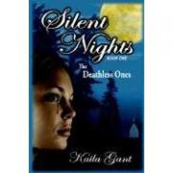 Silent Nights: The Deathless Ones Book One