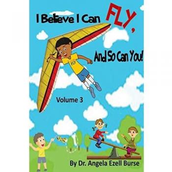 I Believe I Can Fly, And So Can You! Volume 3