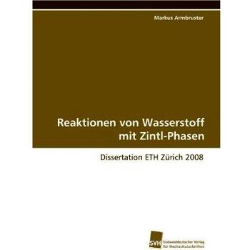 Reaktionen von Wasserstoff mit Zintl-Phasen: Dissertation ETH Zürich 2008