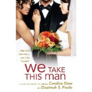 We Take This Man, by Candice Dow