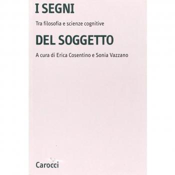 I segni del soggetto. Tra filosofia e scienze cognitive