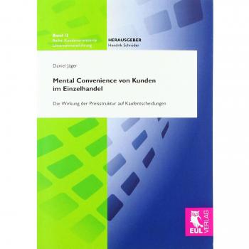 Mental Convenience von Kunden im Einzelhandel: Die Wirkung der Preisstruktur auf Kaufentscheidungen