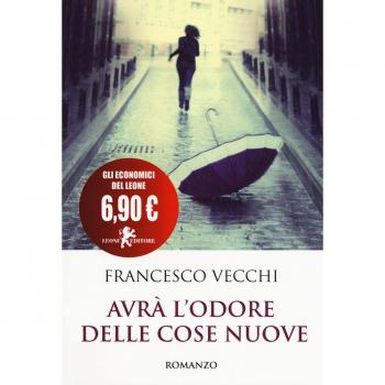 Avrà l'odore delle cose nuove