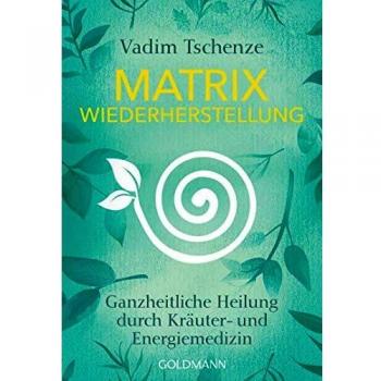 Matrix Wiederherstellung: Ganzheitliche Heilung durch Kräuter