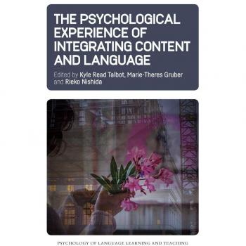 The Psychological Experience of Integrating Content and Language