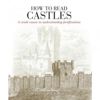 How To Read Castles: A Crash Course..., Hislop, Malcolm