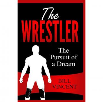 The Wrestler: The Pursuit of a Dream