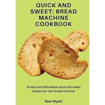 Wyatt, Raul: Quick and Sweet