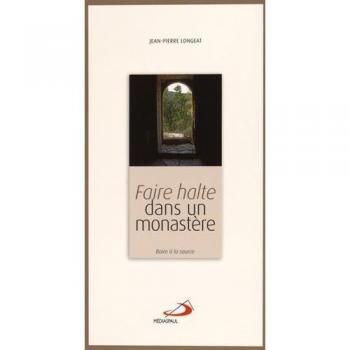 Faire halte dans un monastere