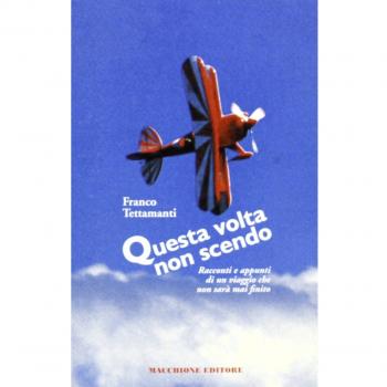 Questa volta non scendo. Racconti e appunti di un viaggio che non sarà mai finito