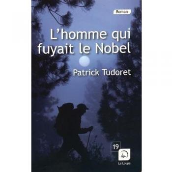L'homme qui fuyait le Nobel