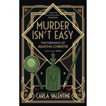 Murder Isn't Easy: The Forensics of Agatha Christie