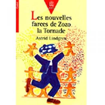 Lindgren Les Nouvelles Farces De Zozo La Tornade (Hachette Jeunesse)