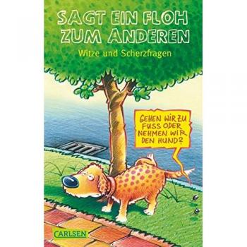 Sagt ein Floh zum anderen: Witze und Scherzfragen