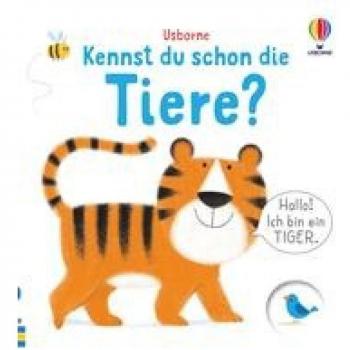 Kennst Du Schon Die Tiere?: Ab 6 Monaten