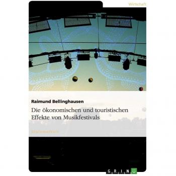 Die ”konomischen und touristischen Effekte von Musikfestivals