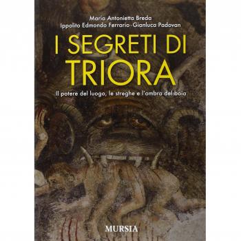 I segreti di Triora. Il potere del luogo, le streghe e l'ombra del boia