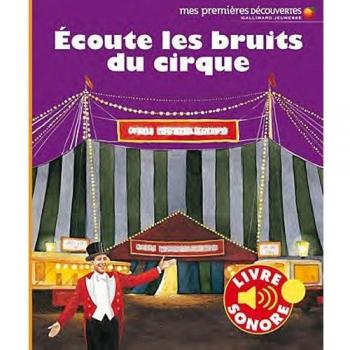 Ecoute les bruits du cirque