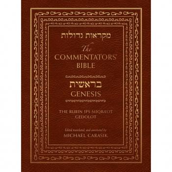 The Commentators' Bible: Genesis: The Rubin JPS Miqraeot Gedolot